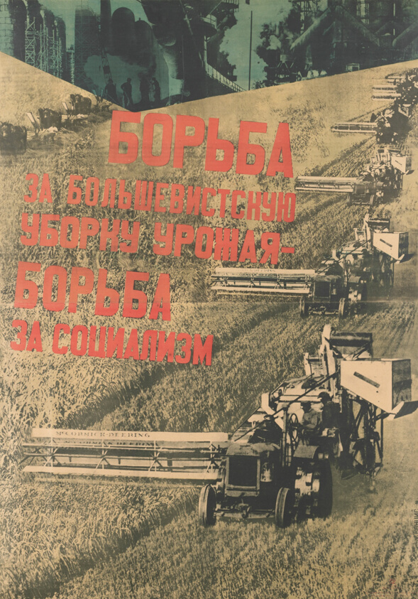 The Campaign for a Bolshevist Harvest is a Campaign for Socialism (Bor'ba za bol'shevistskuiu uborku urozhaia - bor'ba za sotsializm)