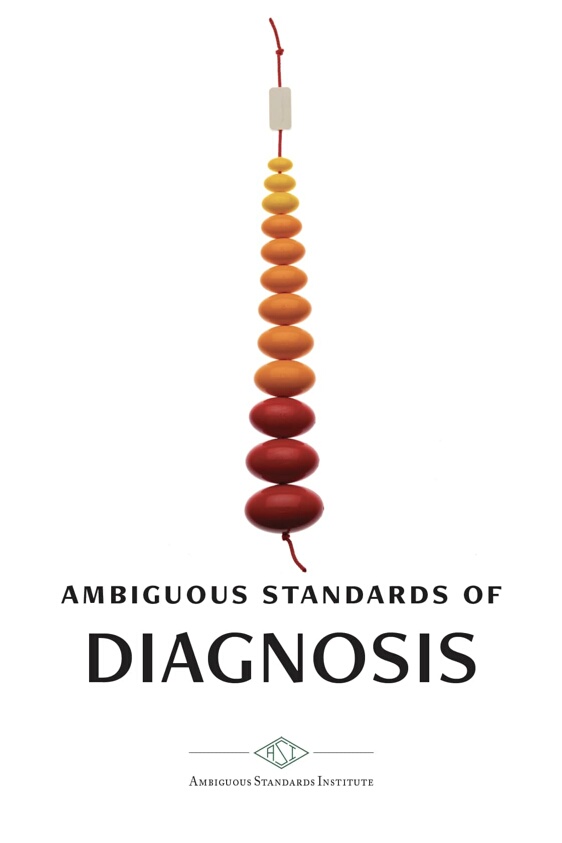 Ambiguous Standards of Diagnosis (I)