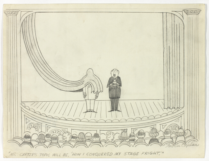 "Mr. Carter's topic will be 'How I conquer stage fright.'"