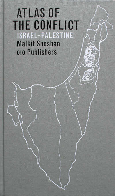 Atlas of the Conflict: Israel-Palestine