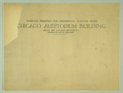 Auditorium Building, Working Drawings for Ornamental Plaster Work