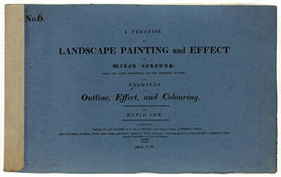 A Treatise on Landscape Painting and Effect in Water Colours: From the First Rudiments, to the Finished Picture No. 6