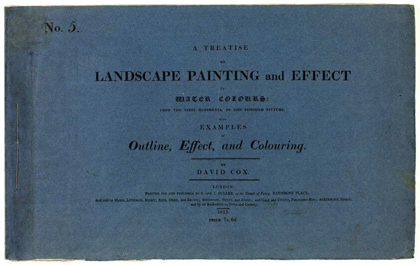A Treatise on Landscape Painting and Effect in Water Colours: From the First Rudiments, to the Finished Picture No. 5