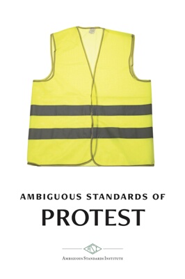 Ambiguous Standards of Protest (III)