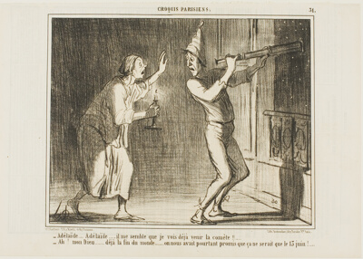 “- Adelaide, Adelaide.. I think I can see the comet coming!!... - Oh my God... this is the end of the world.... how annoying. They promised it wouldn't come until June 13!,” plate 31 from Croquis Parisiens