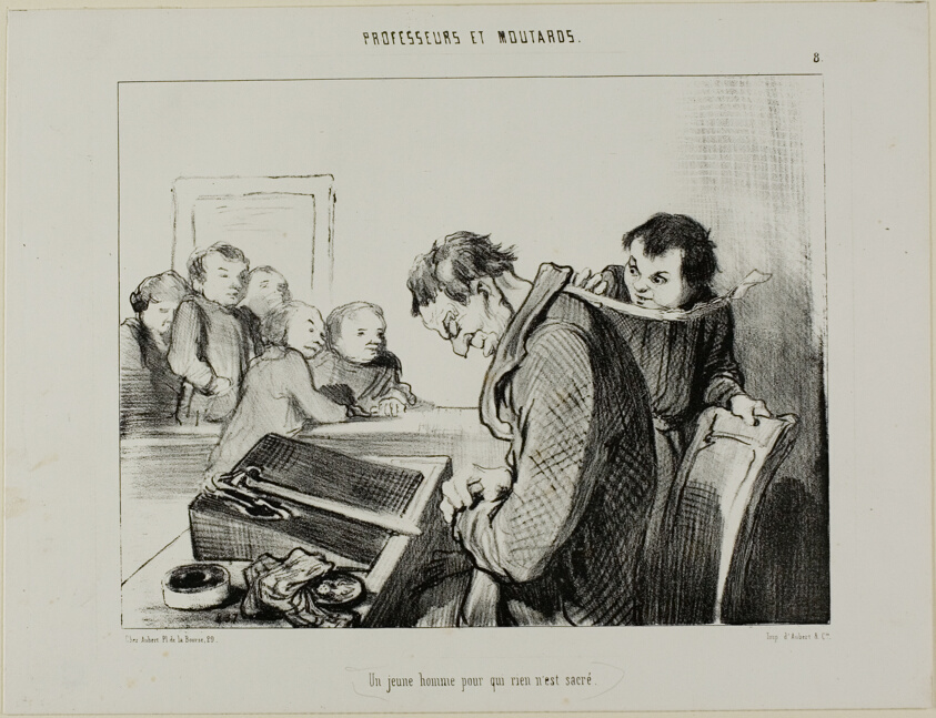 A Young Man to Whom Nothing is Sacred, plate 8 from Professeurs Et Moutards