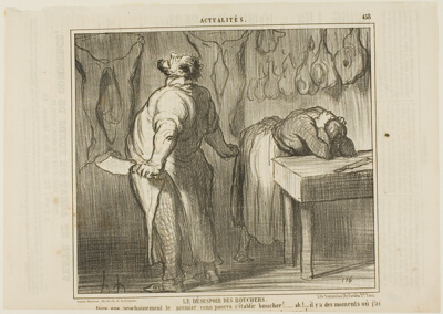 The Despair of the Butcher. “- Just imagine: Anybody can establish himself as a butcher! Ah! There are moments when I feel like taking my meat chopper and cutting myself in two halves like a simple veal,” plate 458 from Actualités
